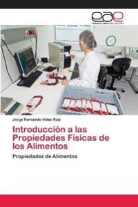 Introducción a las Propiedades Físicas de los Alimentos