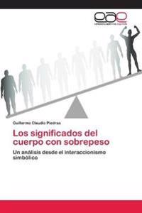 Los significados del cuerpo con sobrepeso