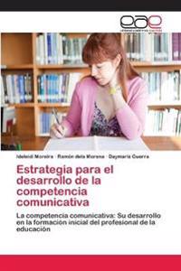 Estrategia para el desarrollo de la competencia comunicativa