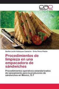 Procedimientos de limpieza en una empacadora de sándwiches