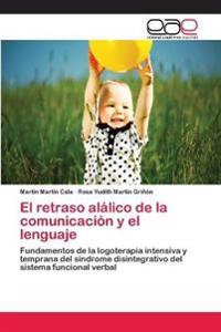 El retraso alálico de la comunicación y el lenguaje