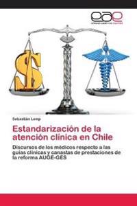 Estandarización de la atención clínica en Chile