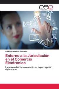 Entorno a la Jurisdicción en el Comercio Electrónico