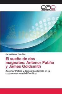 El sueño de dos magnates