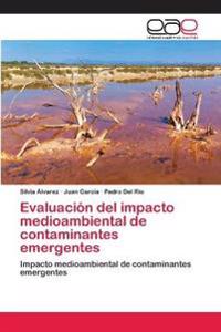 Evaluación del impacto medioambiental de contaminantes emergentes