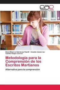 Metodología para la Comprensión de los Escritos Martianos