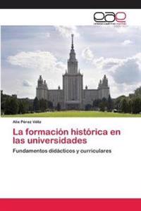 La formación histórica en las universidades
