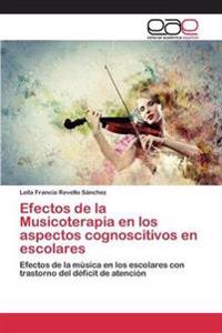 Efectos de la Musicoterapia en los aspectos cognoscitivos en escolares