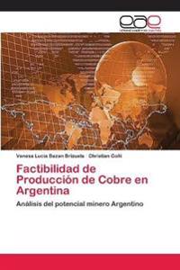 Factibilidad de Producción de Cobre en Argentina