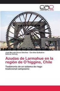 Azudas de Larmahue en la región de O'higgins, Chile