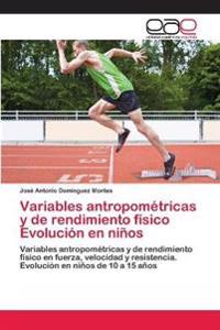 Variables antropométricas y de rendimiento físico Evolución en niños