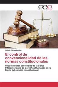 El Control de Convencionalidad de Las Normas Constitucionales