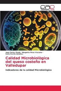 Calidad Microbiològica del queso costeño en Valledupar
