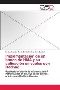 Implementación de un banco de HMA y su aplicación en suelos con Cadmio