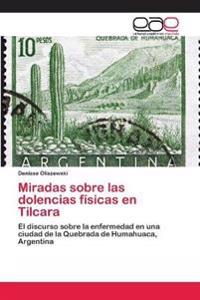 Miradas sobre las dolencias físicas en Tilcara