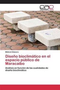 Diseño bioclimático en el espacio público de Maracaibo