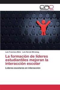 La formación de líderes estudiantiles mejoran la interacción escolar