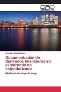 Documentación de derivados financieros en el mercado no estandarizado