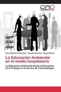 La Educación Ambiental en el medio hospitalario