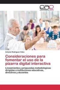Consideraciones Para Fomentar El USO de La Pizarra Digital Interactiva