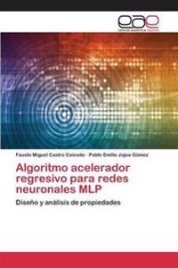 Algoritmo acelerador regresivo para redes neuronales MLP