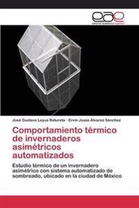 Comportamiento térmico de invernaderos asimétricos automatizados