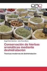 Conservación de hierbas aromáticas mediante deshidratación