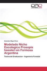 Modelado Nicho Eocologico Prosopis hassleri en Formosa Argentina