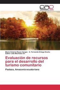 Evaluación de recursos para el desarrollo del turismo comunitario