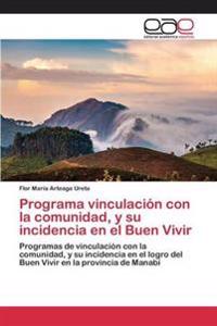 Programa vinculación con la comunidad, y su incidencia en el Buen Vivir