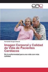 Imagen Corporal y Calidad de Vida de Pacientes Cardíacos