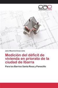 Medición del déficit de vivienda en priorato de la ciudad de Ibarra