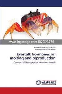 Eyestalk hormones on molting and reproduction