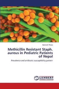 Methicillin Resistant Staph. aureus in Pediatric Patients of Nepal