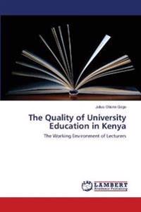The Quality of University Education in Kenya