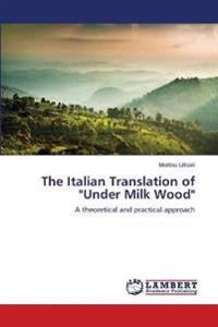 The Italian Translation of "Under Milk Wood"