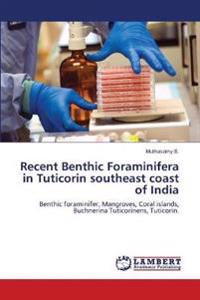 Recent Benthic Foraminifera in Tuticorin southeast coast of India