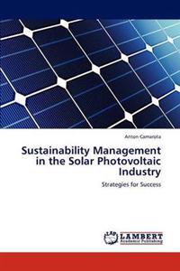 Sustainability Management in the Solar Photovoltaic Industry