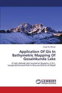Application Of Gis In Bathymetric Mapping Of Gosainkunda Lake