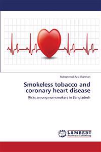 Smokeless Tobacco and Coronary Heart Disease
