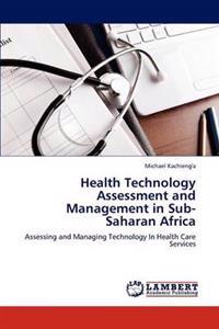 Health Technology Assessment and Management in Sub-Saharan Africa