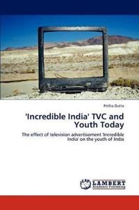 'Incredible India' TVC and Youth Today