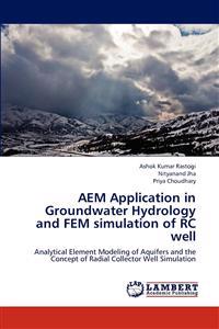AEM Application in Groundwater Hydrology and FEM simulation of RC well
