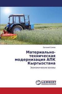 Material'no-Tekhnicheskaya Modernizatsiya Apk Kyrgyzstana