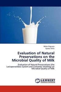 Evaluation of Natural Preservations on the Microbial Quality of Milk