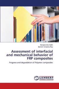 Assessment of interfacial and mechanical behavior of FRP composites