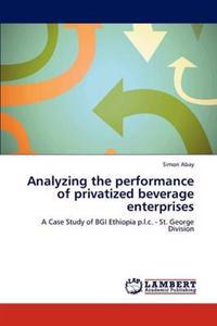 Analyzing the performance of privatized beverage enterprises
