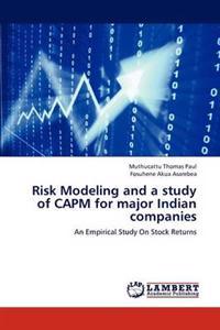 Risk Modeling and a study of CAPM for major Indian companies