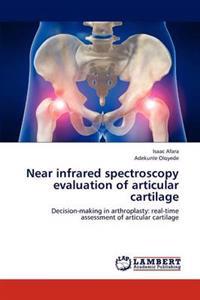 Near infrared spectroscopy evaluation of articular cartilage