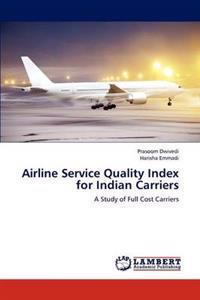 Airline Service Quality Index for Indian Carriers